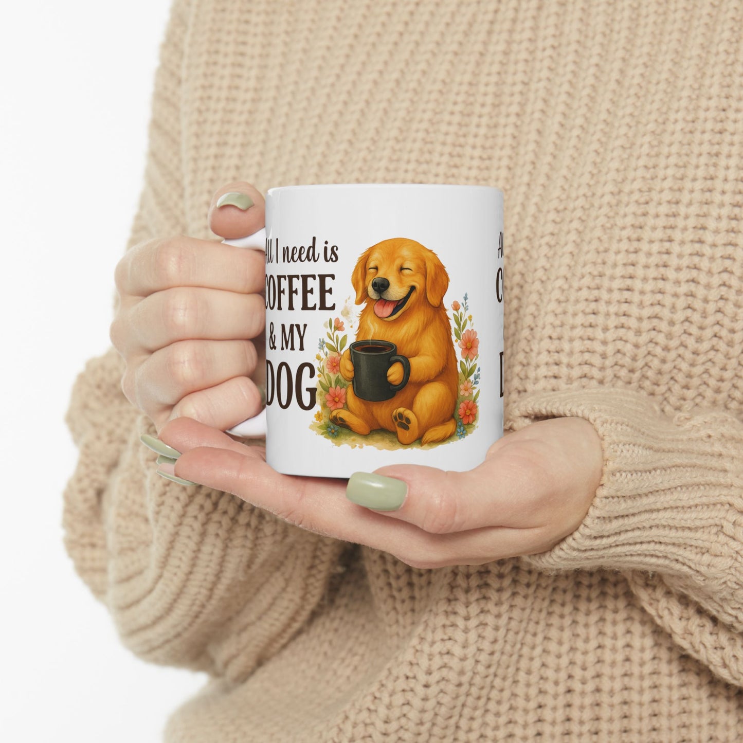 All I need is Coffee & My Dog